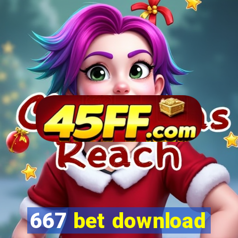667 bet download